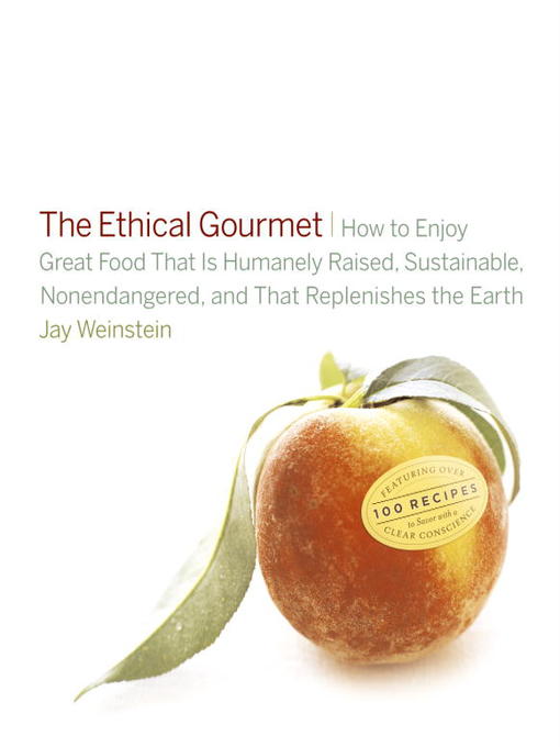 Title details for The Ethical Gourmet by Jay Weinstein - Available